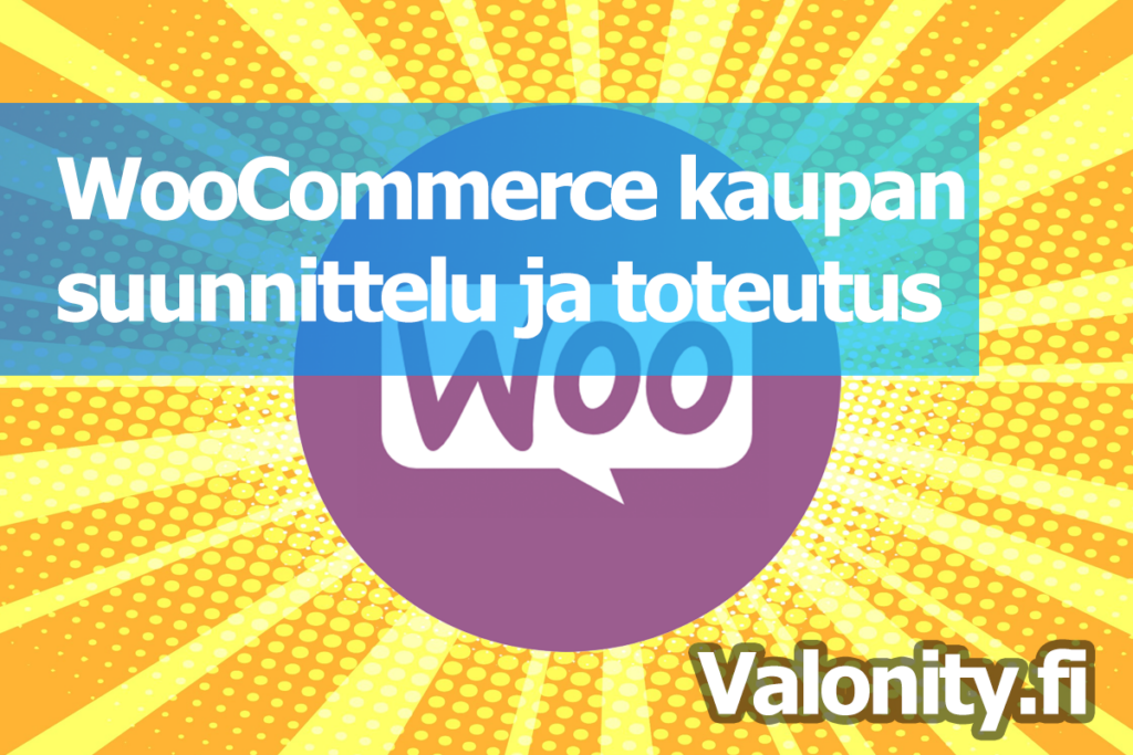 Woocommerce verkkokaupan responsiivinen toteutus Valonity